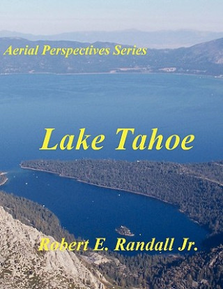 Książka Aerial Perspectives: Lake Tahoe Robert Randall