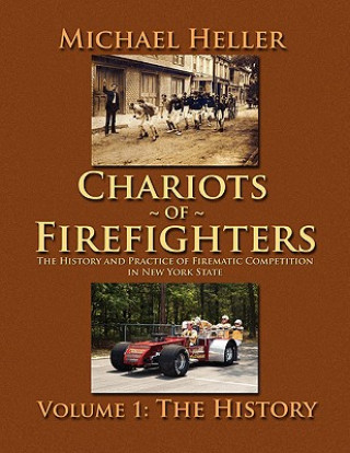 Kniha Chariots of Firefighters Michael Heller