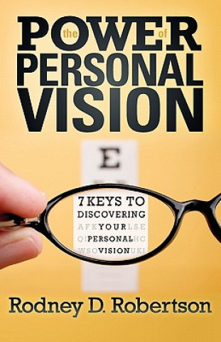 Könyv The Power of Personal Vision Rodney D. Robertson