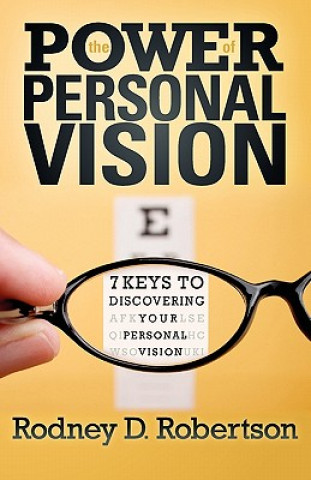 Livre The Power of Personal Vision Rodney D. Robertson