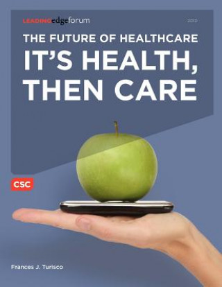 Book Future of Healthcare Frances J. Turisco