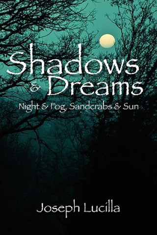 Kniha Shadows and Dreams Joseph Lucilla