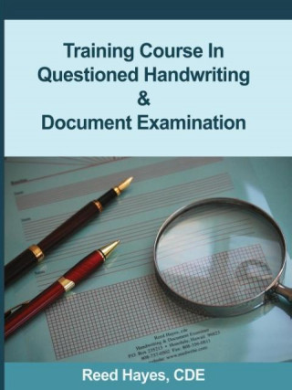 Книга Training Course in Questioned Handwriting & Document Examination Reed C. Hayes