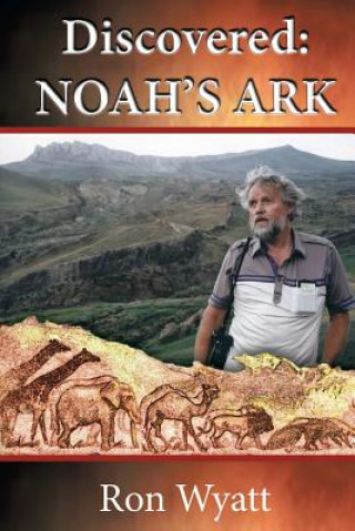 Kniha Discovered- Noah's Ark Ron Wyatt