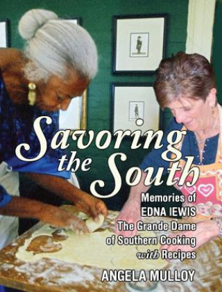 Kniha Savoring the South Angela Mulloy