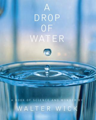 Carte A Drop of Water (Hardcover) Walter Wick