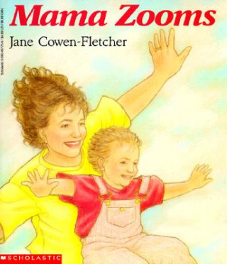 Book Mama Zooms Jane Cowen-Fletcher