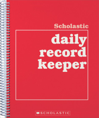 Książka Scholastic Daily Record Keeper Scholastic Books