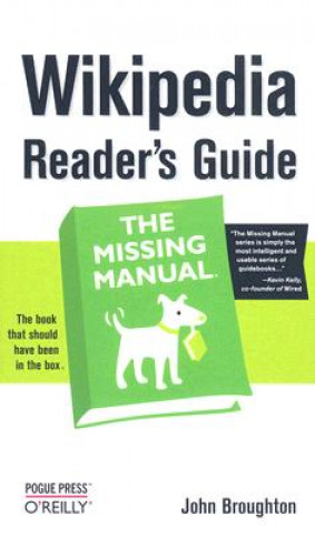 Kniha Wikipedia Readers Guide: The Missing Manual John Broughton