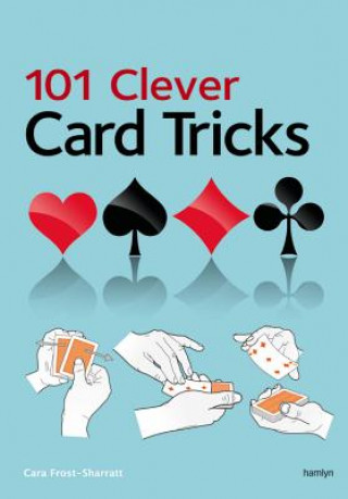 Könyv 101 Clever Card Tricks Cara Frost-Sharratt