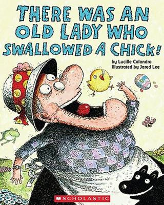 Книга There Was an Old Lady Who Swallowed a Chick! Lucille Colandro