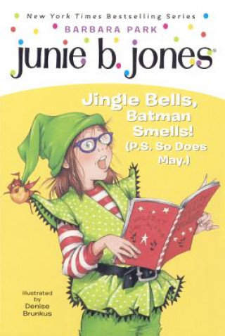 Kniha Jingle Bells, Batman Smells! (P.S. So Does May) Barbara Park