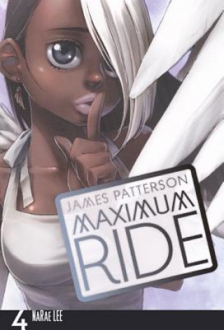 Knjiga Maximum Ride, Volume 4 James Patterson