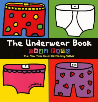Carte The Underwear Book Todd Parr