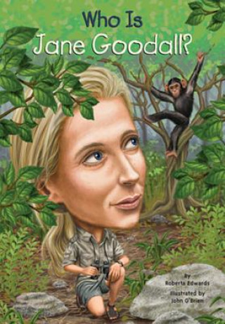 Knjiga Who Is Jane Goodall? Roberta Edwards