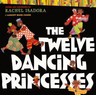 Kniha The Twelve Dancing Princesses Brothers Grimm