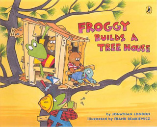 Knjiga Froggy Builds a Tree House 