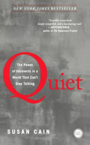 Könyv Quiet: The Power of Introverts in a World That Can't Stop Talking Susan Cain