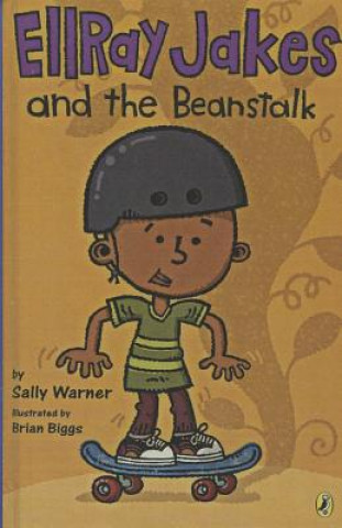 Kniha Ellray Jakes and the Beanstalk Sally Warner
