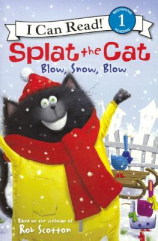 Carte Splat the Cat: Blow, Snow, Blow Rob Scotton