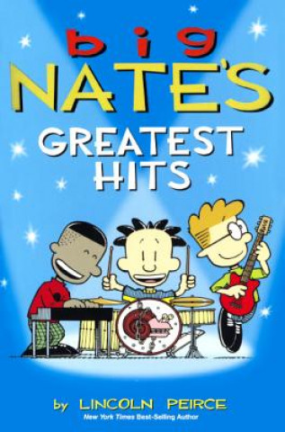 Kniha Big Nate's Greatest Hits Lincoln Peirce