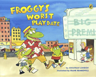 Kniha Froggy's Worst Playdate Jonathan London