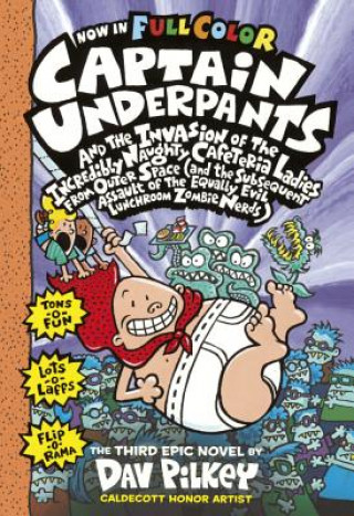 Carte Captain Underpants and the Invasion of the Incredibly Naughty Cafeteria Ladies from Outer Space: Color Edition Dav Pilkey