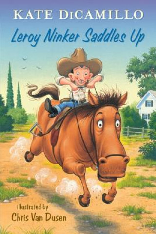 Książka Leroy Ninker Saddles Up Kate DiCamillo