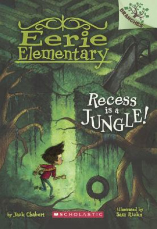 Könyv Recess Is a Jungle! Jack Chabert