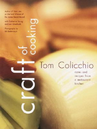 Kniha Craft of Cooking Tom Colicchio
