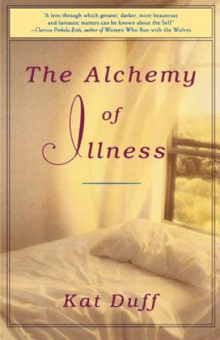 Book The Alchemy of Illness K. Duff