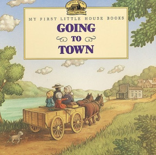 Book Going to Town Laura Ingalls Wilder