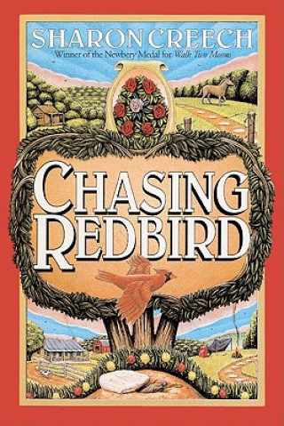 Könyv Chasing Redbird Sharon Creech