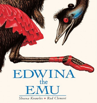 Könyv Edwina the Emu Sheena Knowles