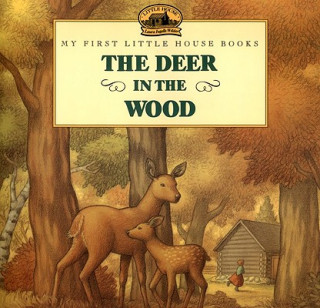 Carte The Deer in the Wood Laura Ingalls Wilder