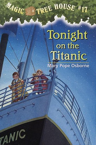 Kniha Tonight on the Titanic Mary Pope Osborne