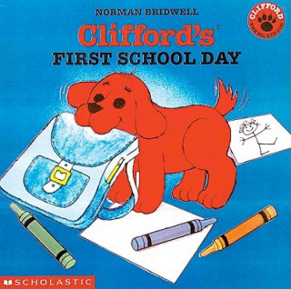 Kniha Clifford's First School Day Norman Bridwell