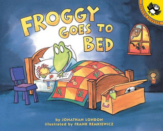 Kniha Froggy Goes to Bed Jonathan London