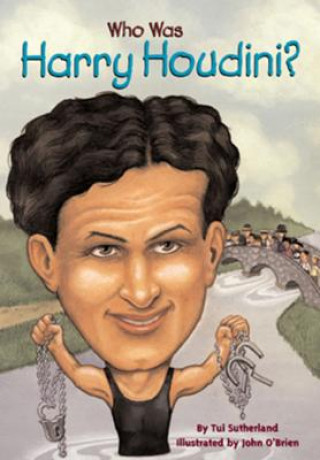 Buch Who Was Harry Houdini? Tui T. Sutherland