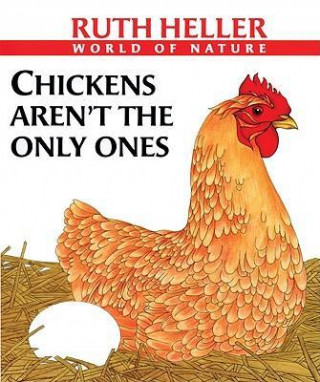 Book Chickens Aren't the Only Ones Ruth Heller