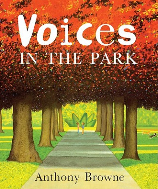 Kniha Voices in the Park Anthony Browne