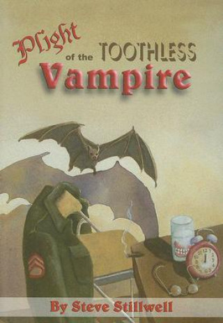 Kniha Plight of the Toothless Vampire Steve Stillwell