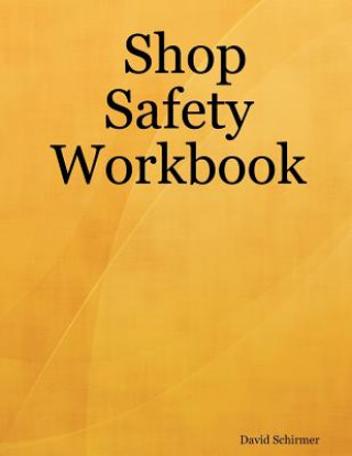 Kniha Shop Safety Workbook David Schirmer