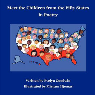 Kniha Meet the Children from the Fifty States in Poetry Evelyn Goodwin