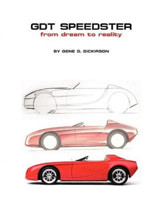 Buch GDT Speedster From Dream to Reality Gene D. Dickirson