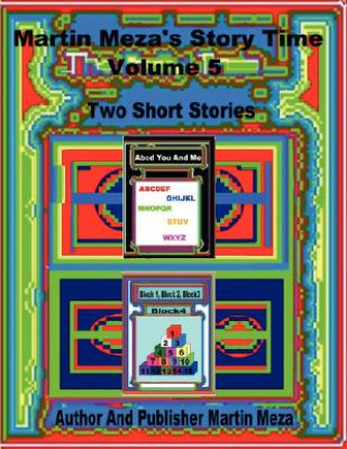 Könyv Martin Meza's Story Time Volume 5 Martin Meza
