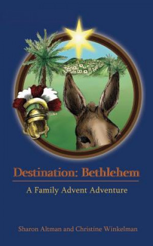 Könyv Destination: Bethlehem Sharon R. Altman