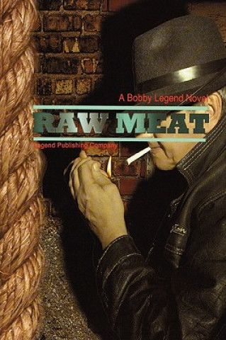 Carte Raw Meat Bobby Legend