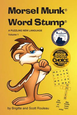 Kniha Morsel Munk Word Stump: A Puzzling New Language - Volume 1 Brigitte Rouleau