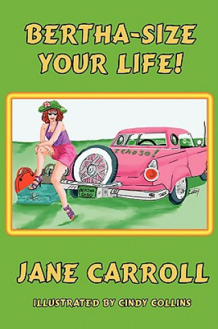 Kniha Bertha-Size Your Life Jane Carroll
